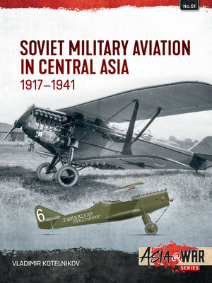 cover image of Soviet Military Aviation in Central Asia 1917-41